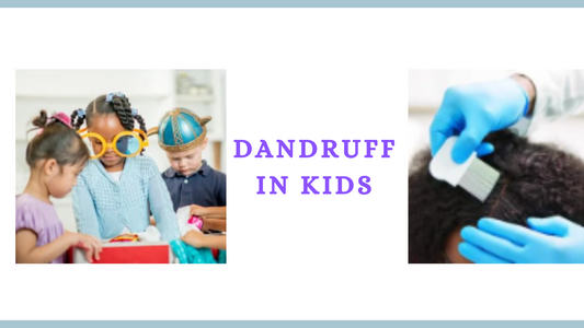 DOES YOUR CHILD STRUGGLE WITH DANDRUFF?